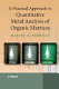 A practical approach to quantitative metal analysis of organic matrices /