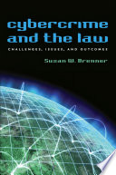 Cybercrime and the law : challenges, issues, and outcomes.