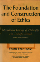 The foundation and construction of ethics /
