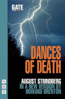 Dances of death : an adaptation of parts one and two of August Strindberg's the Dance of Death /