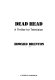 Dead head : a thriller for television /