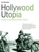 Hollywood utopia : ecology in contemporary American cinema /