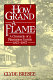 How grand a flame : a chronicle of a plantation family, 1813-1947 /