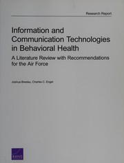 Information and communication technologies in behavioral health : a literature review with recommendations for the Air Force /