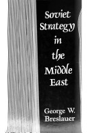 Soviet strategy in the Middle East /