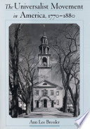 The Universalist movement in America, 1770-1880 /