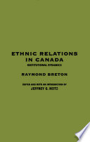 Ethnic relations in Canada : institutional dynamics /