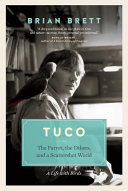 Tuco : the parrot, the others, and a scattershot world : a life with birds /