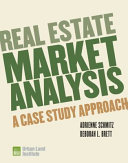 Real estate market analysis : methods and case studies /
