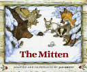 The mitten : a Ukrainian folktale /