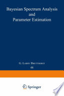 Bayesian Spectrum Analysis and Parameter Estimation /