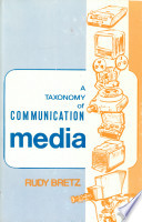 A taxonomy of communication media /