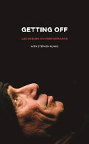 Getting off : Lee Breuer on performance /