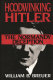 Hoodwinking Hitler : the Normandy deception /