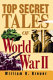 Top secret tales of World War II /