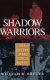 Shadow warriors : the covert war in Korea /