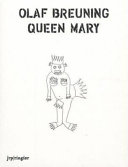Olaf Breuning : Queen Mary /