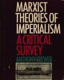 Marxist theories of imperialism : a critical survey /