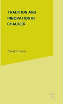 Tradition and innovation in Chaucer /