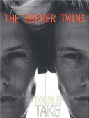 The Brewer twins : double take /