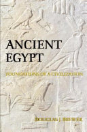 Ancient Egypt : foundations of a civilization /