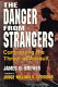 The danger from strangers : confronting the threat of assault /