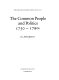 The common people and politics, 1750-1790s /