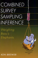 Combined survey sampling inference : weighing Basu's elephants /