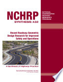 Recent roadway geometric design research for improved safety and operations /