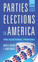 Parties and elections in America : the electoral process /