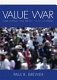 Value war : public opinion and the politics of gay rights /