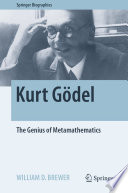 Kurt Gödel : The Genius of Metamathematics  /