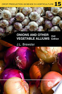 Onions and other vegetable alliums /
