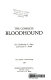 The complete bloodhound /