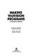 Making television programs : a professional approach /