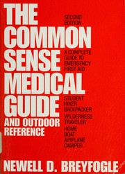 The common sense medical guide and outdoor reference /