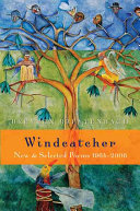 Windcatcher : new and selected poems, 1964-2006 /
