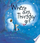 Where does Thursday go? /