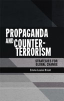 Propaganda and counter-terrorism : strategies for global change /