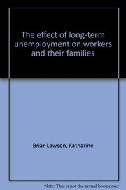 The effect of long-term unemployment on workers and their families /