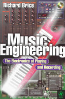 Music engineering : the electronics of playing and recording /
