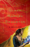 The glass maker's daughter /
