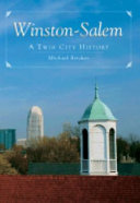 Winston-Salem : a twin city history /