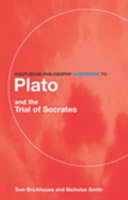 Routledge philosophy guidebook to Plato and the trial of Socrates /
