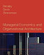 Managerial economics and organizational architecture /