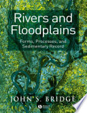 Rivers and floodplains : forms, processes, and sedmentary record /