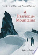 The lives of Don and Phyllis Munday : a passion for mountains /