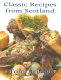 Classic recipes from Scotland /