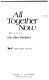 All together now : a novel /