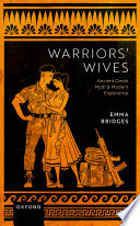 Warriors' wives : ancient Greek myth and modern experience /